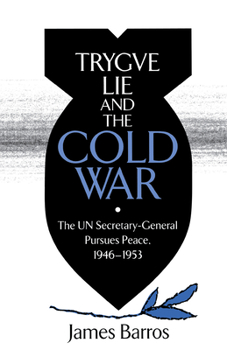 Hardcover Trygve Lie and the Cold War Book