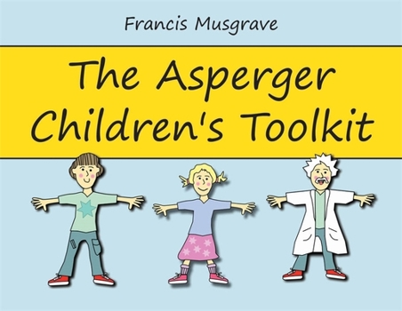 Paperback The Asperger Children's Toolkit Book