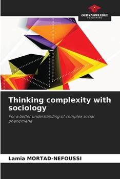 Paperback Thinking complexity with sociology Book