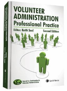 Paperback Volunteer Administration: Professional Practice, 2nd Edition Book