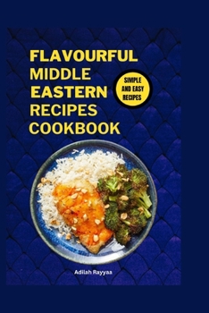 Paperback Flavourful Middle Eastern Recipes cookbook Book