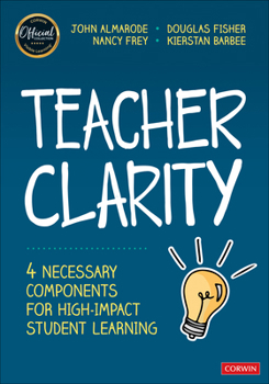 Paperback Teacher Clarity: Four Necessary Components for High-Impact Student Learning Book