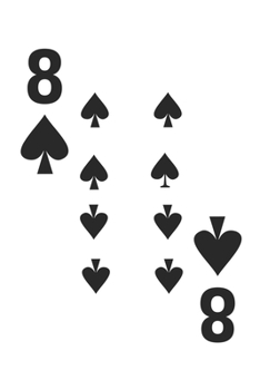 Paperback Eight Of Spades Notebook: Lined Journal, 120 Pages, 6 x 9, Affordable Gift Journal Matte Finish Book