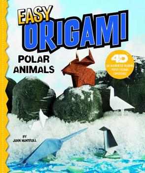 Hardcover Easy Origami Polar Animals: 4D an Augmented Reading Paper Folding Experience Book