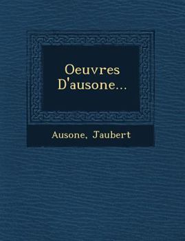 Paperback Oeuvres D'Ausone... [French] Book