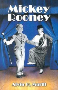 Paperback Mickey Rooney: His Films, Television Appearances, Radio Work, Stage Shows, and Recordings Book