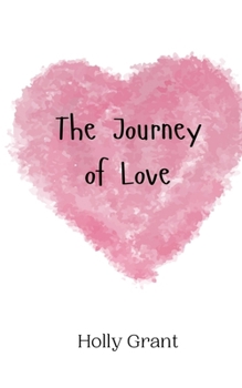 Paperback The Journey of Love Book