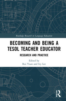 Hardcover Becoming and Being a TESOL Teacher Educator: Research and Practice Book