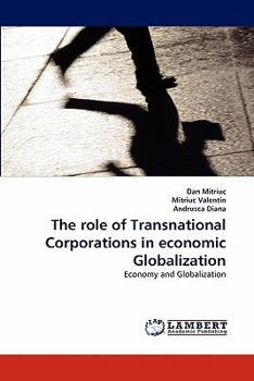 Paperback The Role of Transnational Corporations in Economic Globalization Book