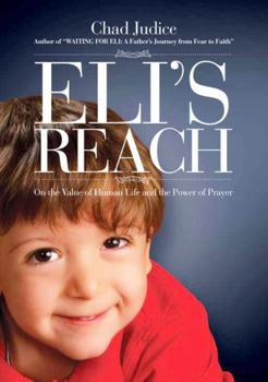 Paperback Eli's Reach: On the Value of Human Life and the Power of Prayer Book