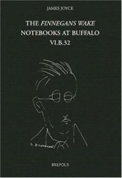 Hardcover The Finnegans Wake Notebooks at Buffalo - VI.B.32 Book