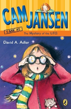 Cam Jansen and the Mystery of the UFO - Book #2 of the Cam Jansen Mysteries