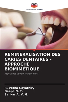 Reminéralisation Des Caries Dentaires - Approche Biomimétique (French Edition)