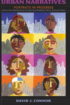 Paperback Urban Narratives: Portraits in Progress- Life at the Intersections of Learning Disability, Race, and Social Class Book