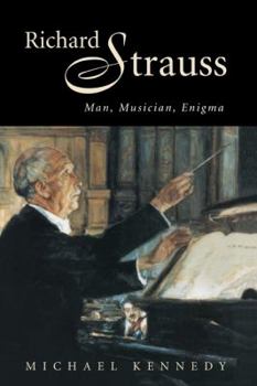 Hardcover Richard Strauss: Man, Musician, Enigma Book