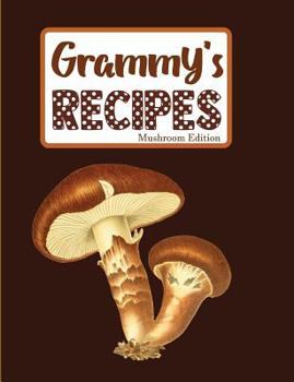 Paperback Grammy's Recipes Mushroom Edition Book