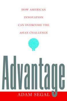 Paperback Advantage: How American Innovation Can Overcome the Asian Challenge Book