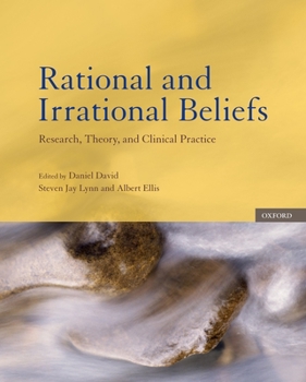 Hardcover Rational and Irrational Beliefs: Research, Theory, and Clinical Practice Book