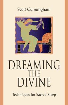 Paperback Dreaming the Divine: Techniques for Sacred Sleep Book