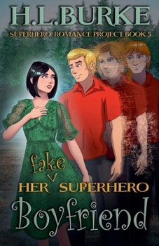 Her Fake Superhero Boyfriend (Superhero Romance Project)