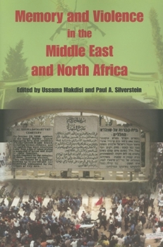 Paperback Memory and Violence in the Middle East and North Africa Book