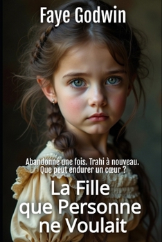 Paperback La Fille que Personne ne Voulait [French] Book
