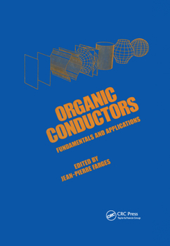 Hardcover Organic Conductors: Fundamentals and Applications Book