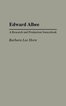 Hardcover Edward Albee: A Research and Production Sourcebook Book