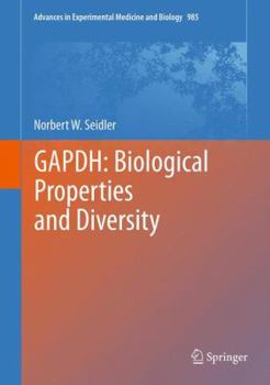 Hardcover Gapdh: Biological Properties and Diversity Book