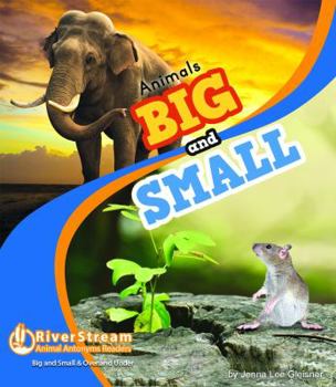 Paperback Animals Big and Small / Animals over and Under (Animal Antonyms Readers) Book