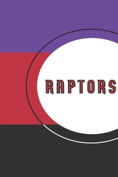 Paperback Raptors: Toronto Raptors Classic Notebook & Journal - NBA Fan Essential - 2019 NBA Finals Champs Book