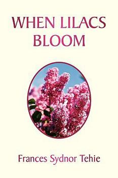 Paperback When Lilacs Bloom Book