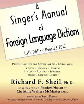 Paperback A Singer's Manual of Foreign Language Dictions: Sixth Edition, Updated 2012 Book