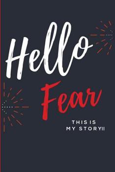 Paperback Hello Fear: This is my story! Book