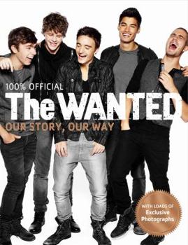 Hardcover The Wanted: 100% Official: Our Story, Our Way Book
