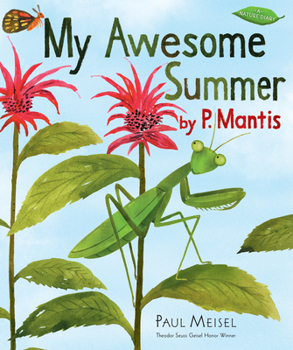 Hardcover My Awesome Summer by P. Mantis Book