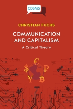 Paperback Communication and Capitalism: A Critical Theory Book