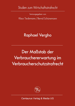 Paperback Der Maßstab Der Verbrauchererwartung Im Verbraucherschutzstrafrecht [German] Book