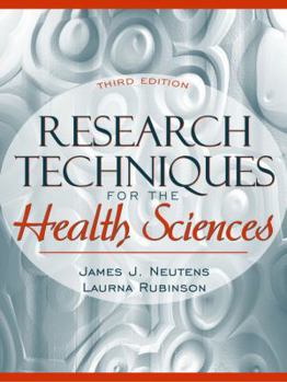 Hardcover Research Techniques for the Health Sciences (3rd Edition) Book