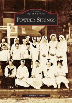 Powder Springs - Book  of the Images of America: Georgia