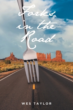 Forks in the Road