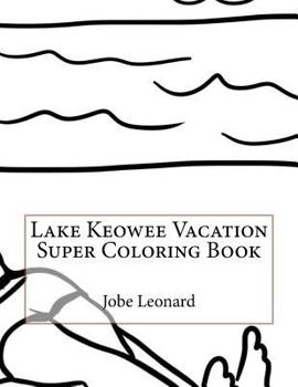 Paperback Lake Keowee Vacation Super Coloring Book