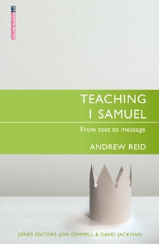 Paperback Teaching 1 Samuel: From Text to Message Book