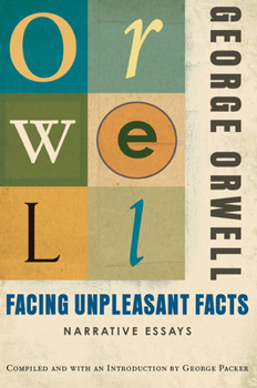 Paperback Facing Unpleasant Facts: Narrative Essays Book