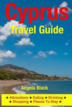 Paperback Cyprus Travel Guide: Attractions, Eating, Drinking, Shopping & Places To Stay Book