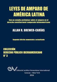 Paperback LEYES DE AMPARO DE AMERICA LATINA. Derecho Comparado [Spanish] Book