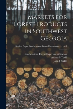 Paperback Markets for Forest Products in Southwest Georgia; no.1 Book