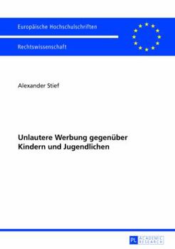 Paperback Unlautere Werbung Gegenueber Kindern Und Jugendlichen [German] Book