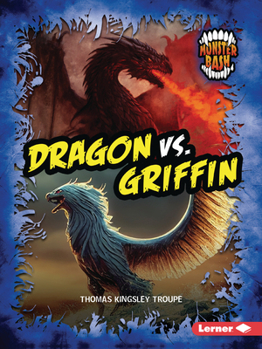 Dragon vs. Griffin: A Legendary Smackdown