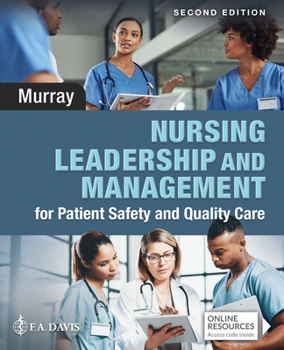 Paperback Nursing Leadership and Management for Patient Safety and Quality Care Book